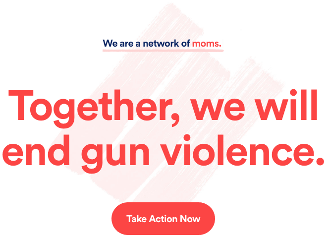 Section of the Moms Demand Action website with text that reads "Together, we will end gun violence." and "We are a network of..." with the end part alternating between different words like "students", "moms", "survivors", and "families".